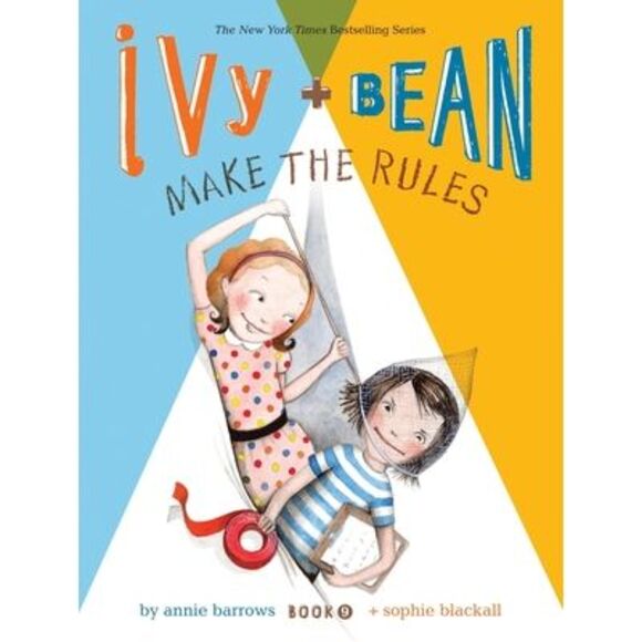 Ivy and Bean Make the Rules (Book 9): Book 9 -- Annie Barrows - Picture 1 of 1
